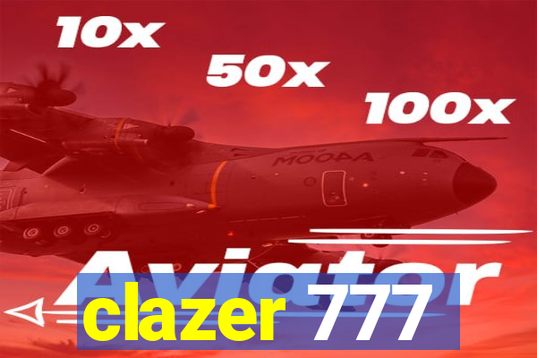 clazer 777